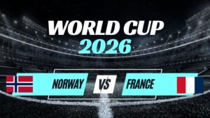 Kèo Pháp vs Na Uy – Nhận Định Bảng I World Cup 2026 Vòng 3