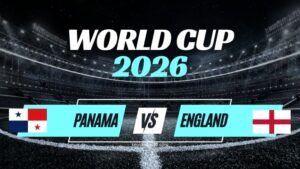 Kèo Panama vs Anh – Nhận Định Bảng L World Cup 2026 Vòng 3